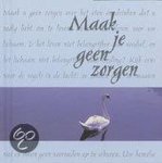 Onbekend - Maak je geen zorgen