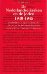 JM Snoek - Nederlandse kerken en de joden 1940-1945 / druk 1