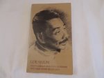 Last Jef J. - Loe Sjuun pseud. of Shu-jên Chou. - Lu, Xun 1881-1936 - LOE SJUUN TE WAPEN -  Bloemlezing