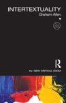 ALLEN,  Graham (University College, Cork, Ireland) - Intertextuality