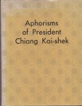  - Aphorisms of President Chiang Kai-shek