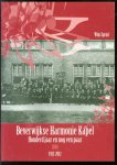 Spruit, Wim - Beverwijkse Harmonie Kapel, honderd jaar en nog een paar, 1888, 1912-2012