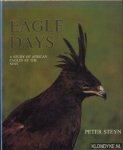 Steyn, Peter - Eagle days. A study of African Eagles at the nest