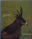 Steyn, Peter - Eagle days. A study of African Eagles at the nest Steyn, Peter - Eagle days. A study of African Eagles at the nest