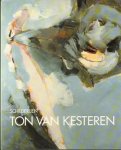 Kesteren, Ton . & Ariën Winkel . - Ton van Kesteren . ( Schilderijen . ) Gesigneerd
