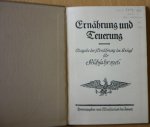  - Ernährung und Teuerung Ausgabe der "Ernährung im Kriege" für Frühjahr 1916