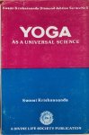 Krishnananda, Swami - YOGA AS A UNIVERSAL SCIENCE.