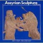 Reade, Julian - Assyrian Sculpture