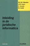 Weusten, M.C.M. (e.a.) - Inleiding in de juridische informatica.