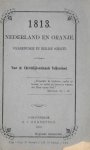 Diversen - 1813 Nederland en Oranje Diversen - 1813 Nederland en Oranje