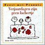 Schulz C. - Peanuts verjaardagen zijn geen lachertje