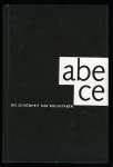 Holtfrerich, Manfred - Die Schönheit der Buchstaben. Ein Alphabet, zusammengestellt von Manfred Holtfrerich / The Beauty of Typeface. An Alphabet compiled from Manfred Holtfrerich