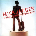 Mick Jagger ‎– Goddesinthedoorway - Goddesinthedoorway