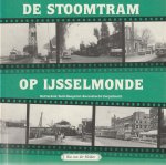 Bas van der Heide - De Stoomtram op IJsselmonde. Rotterdam Zuid - Hoogvliet - Barendrecht - Zwijndrecht
