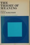 Parkinson, G.H.R. - The theory of meaning
