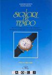 Giampiero Negretti, Franco Nencini - I Signori del Tempo. 300 Favolosi Orologi da Polso del Novecento / 300 Fabulous Vintage Wrist Watches of our Century