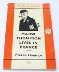 Daninos, Pierre - Major Thompson lives in France and discovers the french