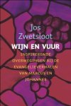 Jos Zwetsloot - Wijn en vuur