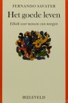 SAVATER, F. - Het goede leven. Ethiek voor mensen van morgen. Vertaling A. Boon.