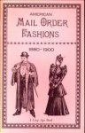  - American mail order fashions 1880 - 1900