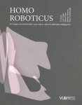 Michel Maus 60811, Bram Vanderborgt 176669 - Homo roboticus 30 vragen en antwoorden over mens, robot & artificële intelligentie