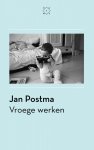 Jan Postma 292051 - Vroege werken essays
