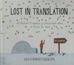 Sanders, Ella Frances - Lost in Translation An Illustrated Compendium of Untranslatable Words