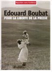 BOUBAT, Edouard - Edouard Boubat - Pour la liberté de la presse.