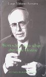 Ferraris, Luigi Vittorio - Wenn schon, denn schon, aber ohne Hysterie: An meine deutschen Freunde