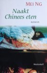 Ng, Mei - Naakt Chinees eten