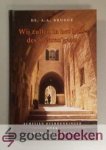Brugge, Ds. A.A. - Wij zullen in het huis des Heeren gaan --- Achttien overdenkingen over de Psalmen 120 - 134