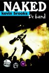 Kevin Brooks - Naked