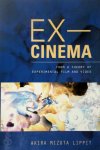 Akira Mizuta Lippit - Ex-Cinema From a Theory of Experimental Film and Video