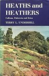 Underhill, T.L. - Heaths and Heathers: Calluna, Daboecia and Erica Underhill, T.L. - Heaths and Heathers: Calluna, Daboecia and Erica