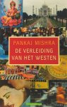 MISHRA, P. - De verleiding van het Westen. Vertaald door Jan Braks.