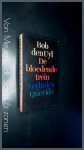 Uyl, Bob den - De bloedende trein Uyl, Bob den - De bloedende trein