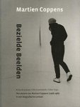 COPPENS, MARTIEN - KITTY DE LEEUW/RIK SUERMONDT/ELLEN TOPS - Martien Coppens. Bezielde beelden.