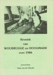 Wereld, Hans van der (sam.) - Kroniek van Woubrugge en Hoogmade over 1986.