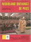 Bruin, Hendrik S. de  -  samenstelling - Nederland ontvangt Paus Joannes Paulus II