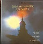 Minis, Servé, Frans Roebroeks, Maarten Fritz - Een magnifiek stadhuis + CD