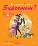 V. Ewbank-Reijs - Hoe word jij een supermom ?