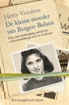 Hetty Verolme - Verolme, Hetty-De kleine moeder van Bergen Belsen