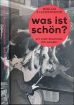 Schoonenboom, Merlijn - Was Ist Schön? Wie unser Geschmack sich wandelt