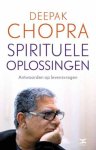 Deepak Chopra 10376 - Spirituele oplossingen antwoorden op levensvragen