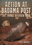 Paul Macro - Action at Badama Post: The Third Afghan War, 1919.