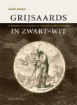 Anouk Janssen - Grijsaards in zwart-wit de verbeelding van de ouderdom in de Nederlandse prentkunst (1550-1650)