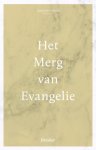 Fisher, Edward - Fisher, Edward-Het merg van het Evangelie (nieuw)