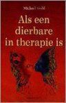 M. Gold - ALS EEN DIERBARE IN THERAPIE IS
