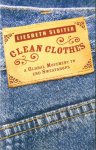 Sluiter, Liesbeth - Clean Clothes. / A Global Movement to end Sweatshops