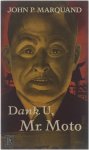John P. Marquand - Dank U, Mr. Moto